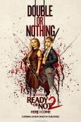 Ready or Not 2: Here I Come Ready or Not 2: Here I Come