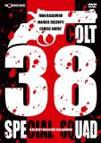 Colt 38 Special Squad ( Quelli della calibro 38 )