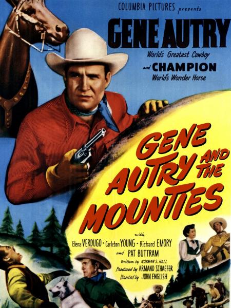 Gene Autry and The Mounties