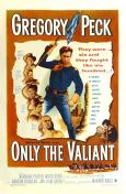 Only the Valiant