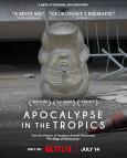 Apocalypse in the Tropics Apocalypse in the Tropics