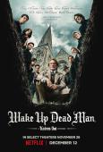 Wake Up Dead Man: A Knives Out Mystery Wake Up Dead Man: A Knives Out Mystery